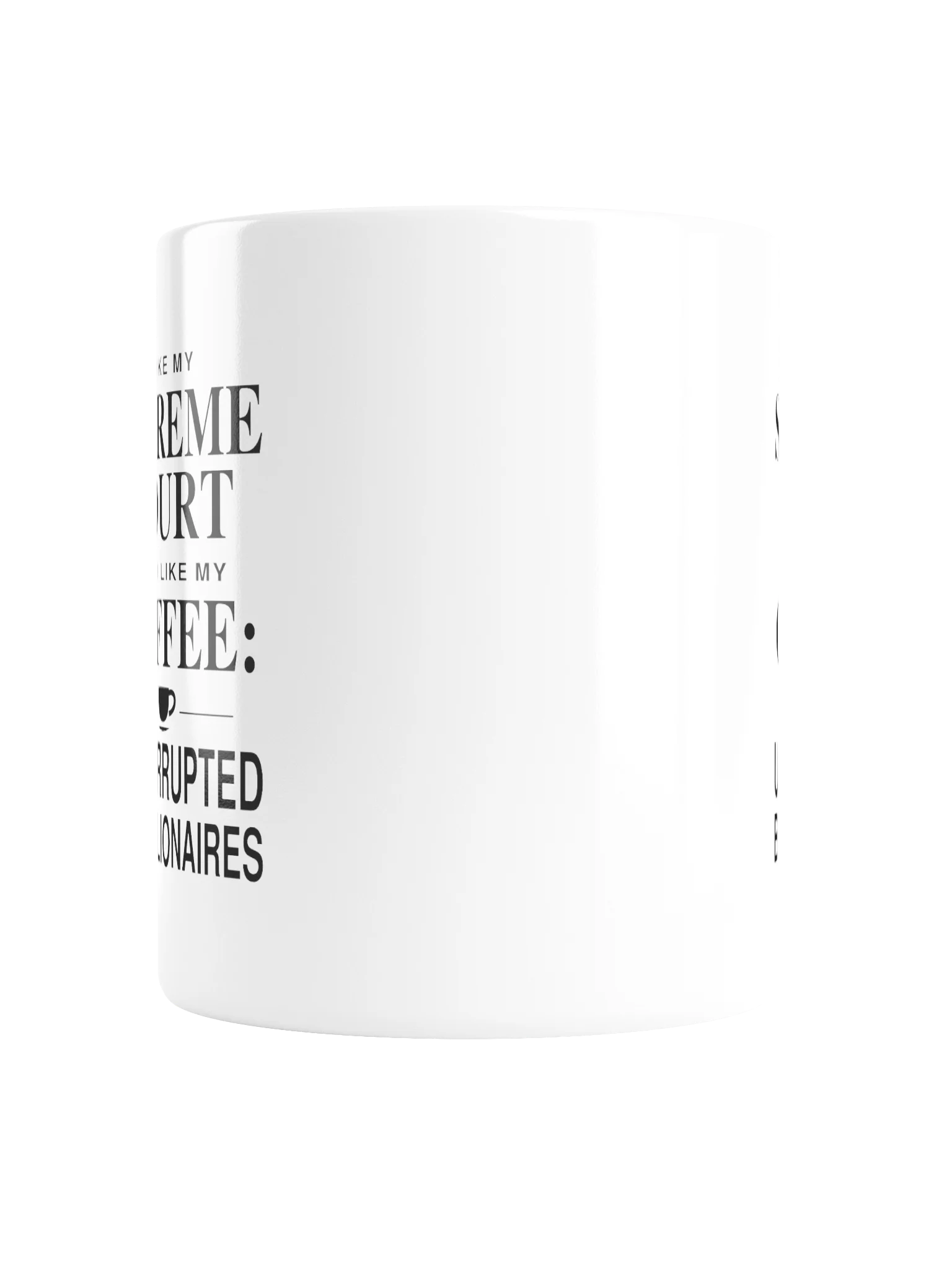 Uncorrupted by Billionaires — Coffee Mug product image (4)