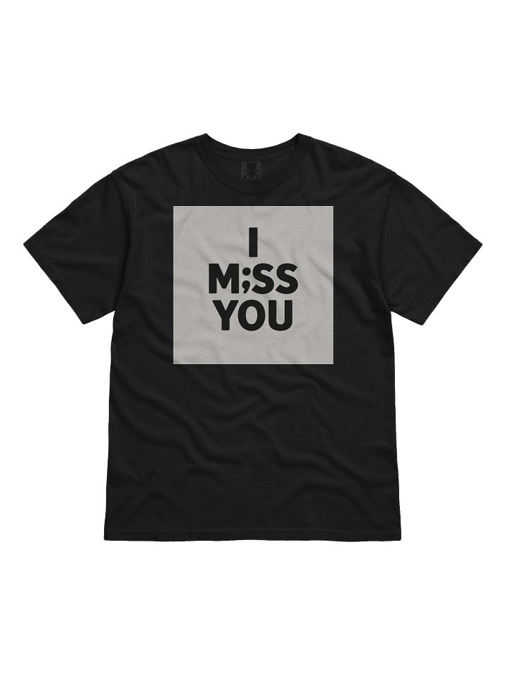 i miss you t product image (1)