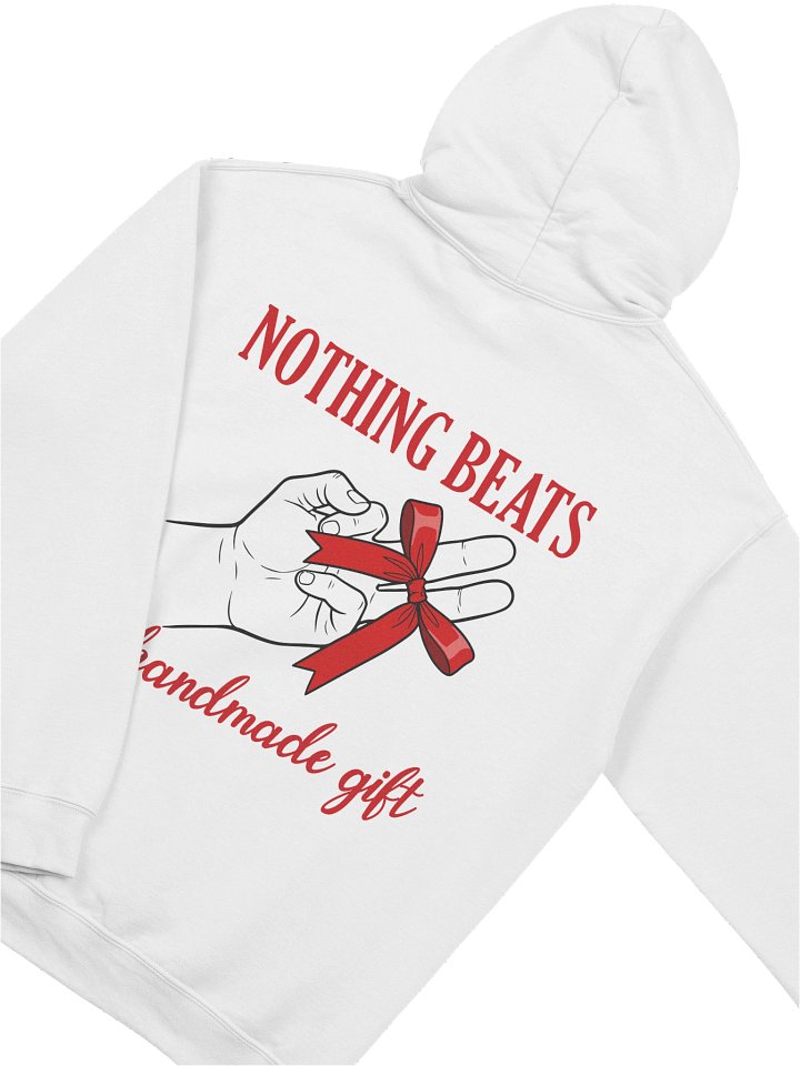 Nothing Beats A Handmade Gift Funny Adult Humor Hoodie product image (2)