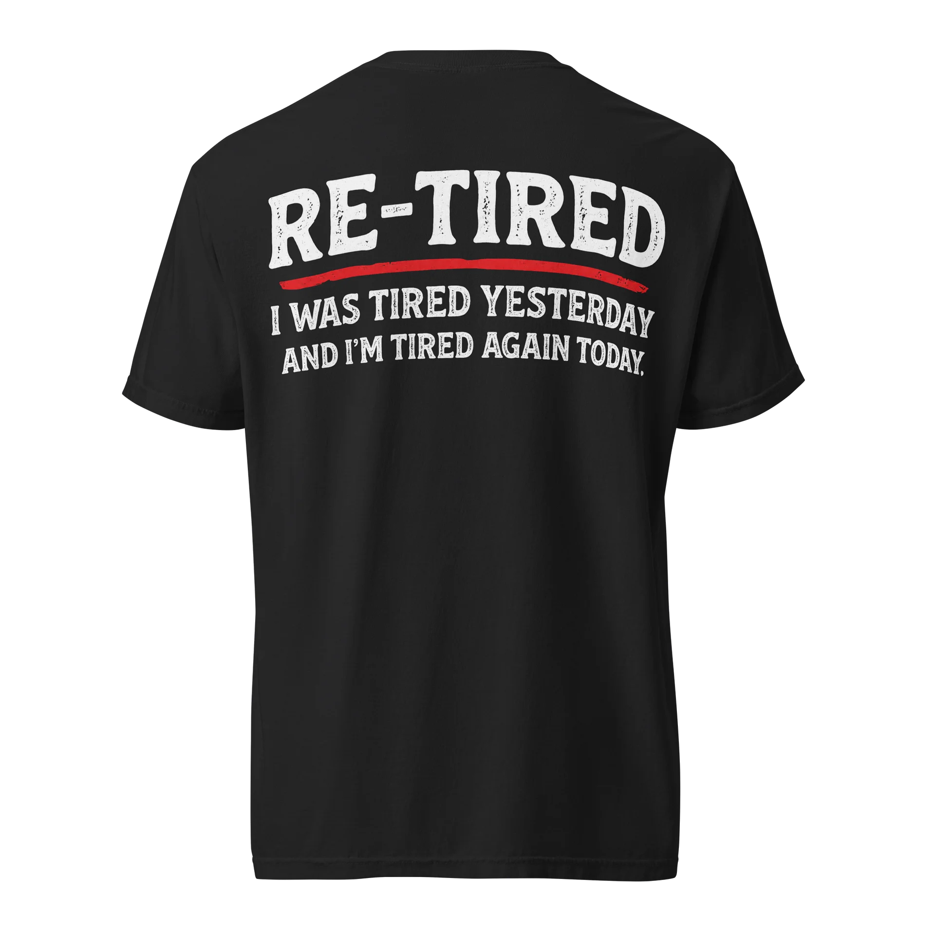 RE-TIRED – Tired Yesterday, Tired Again Today product image (1)