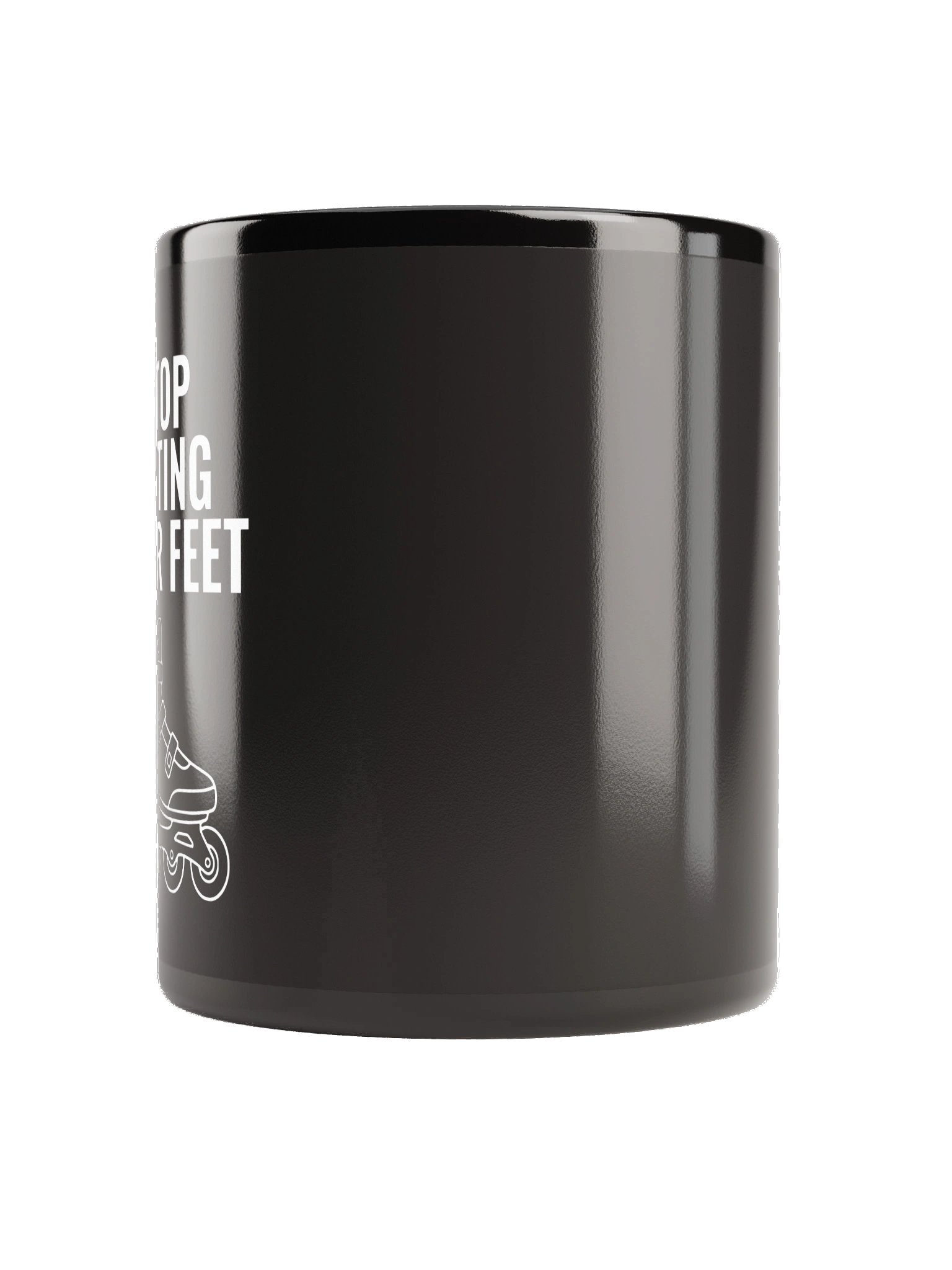 Stop Lifting Your Feet - Black Glossy Mug product image (2)