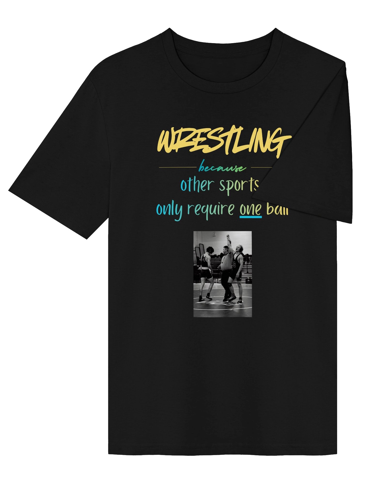 Wrestling Because Other Sports Only Require One Ball Tee product image (4)
