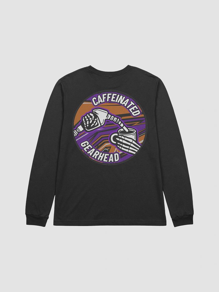 Caffeinated Gearhead v2 - Long Sleeve product image (2)