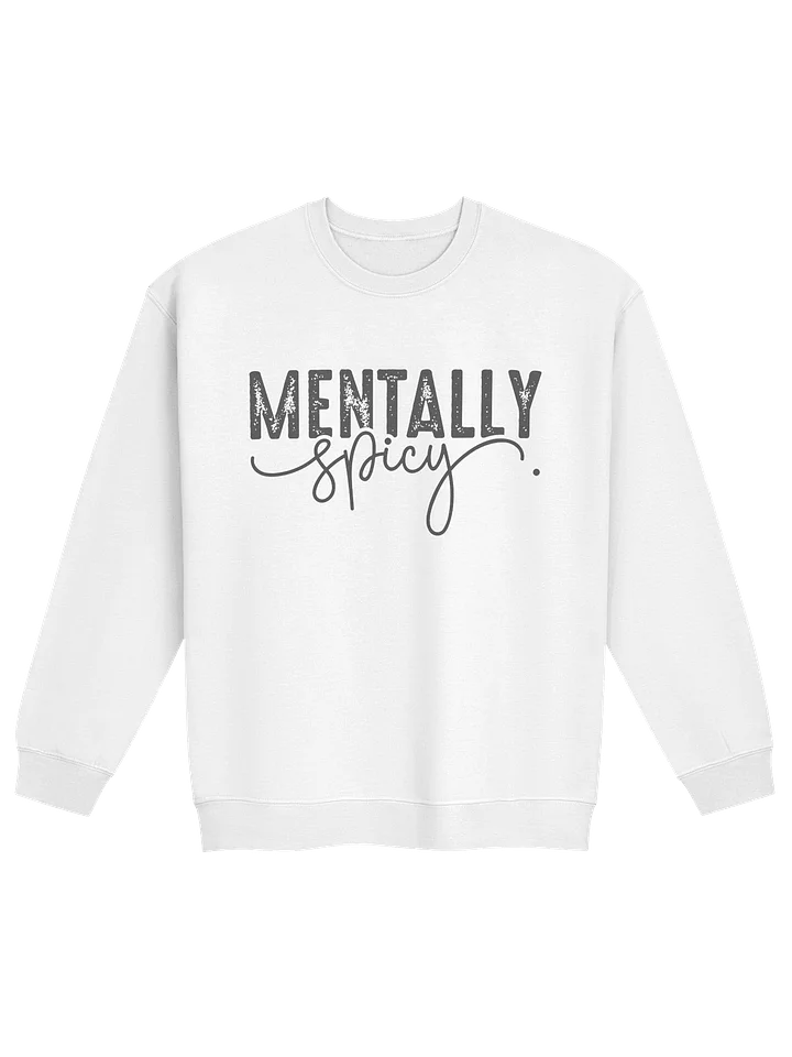 Mentally Spicy- Minimal Self-Care Awareness Sweatshirt product image (33)