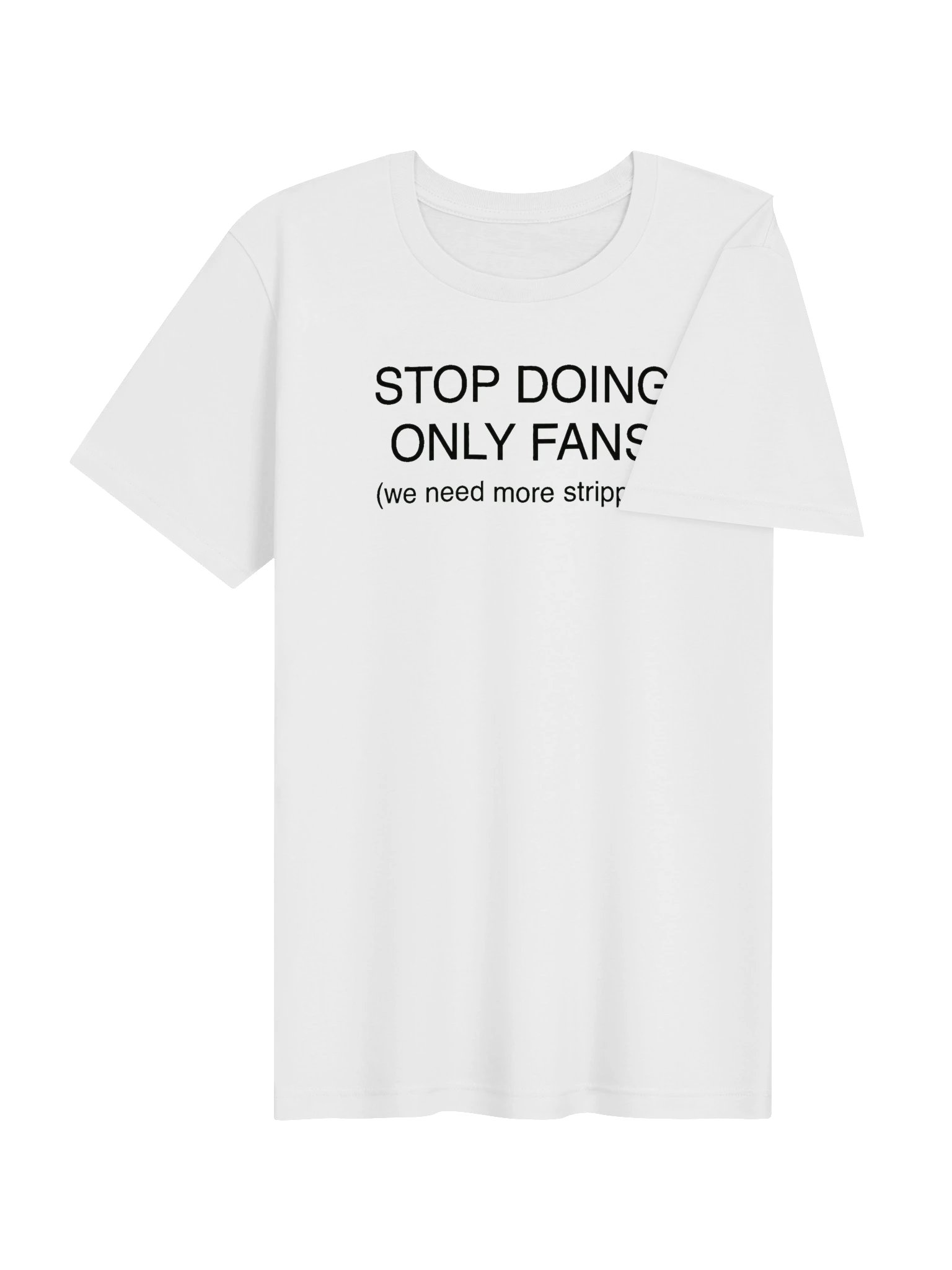 We Need More Strippers Tee product image (4)