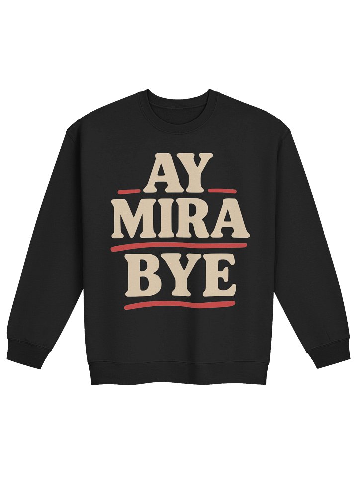 Ay Mira Bye Sweatshirt product image (1)