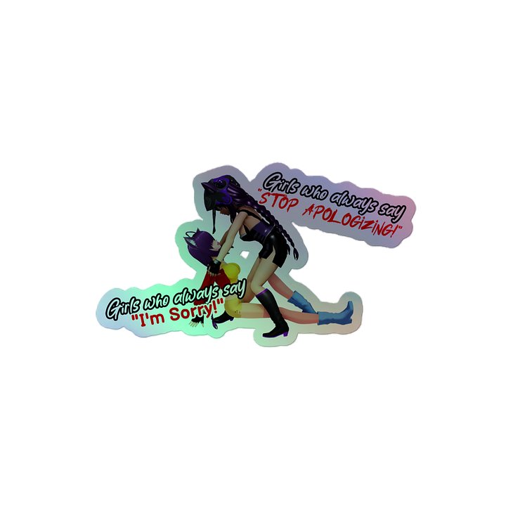 Stop Apologizing - Holographic Sticker product image (2)