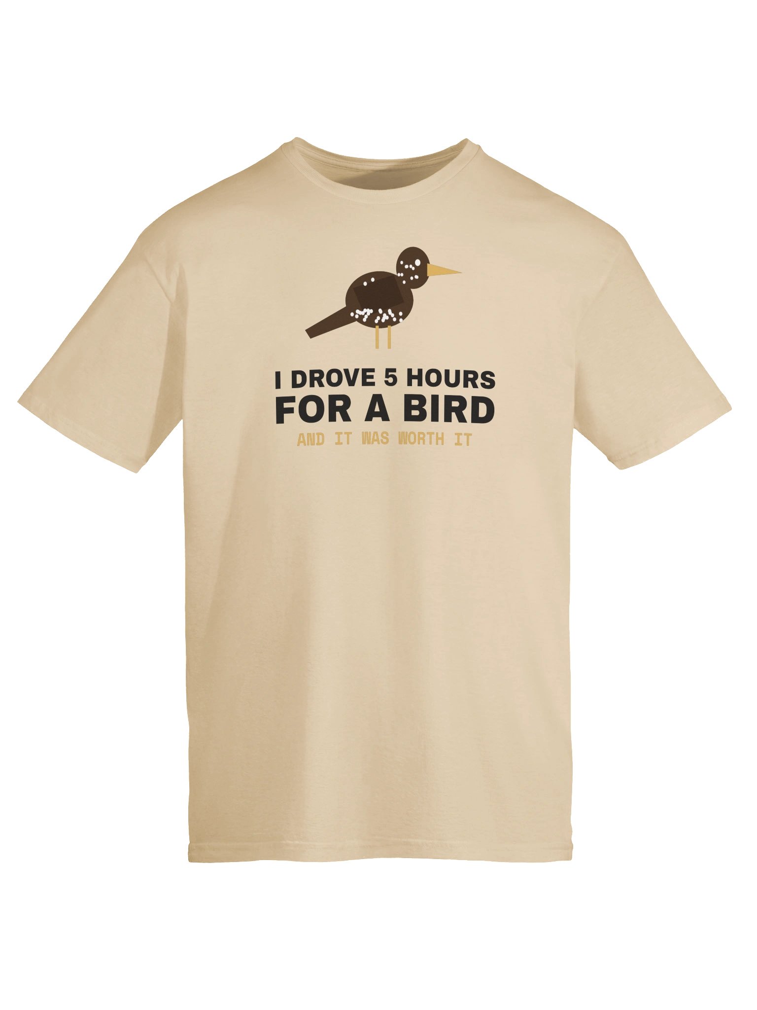 I Drove 5 Hours for a Bird Tee product image (10)