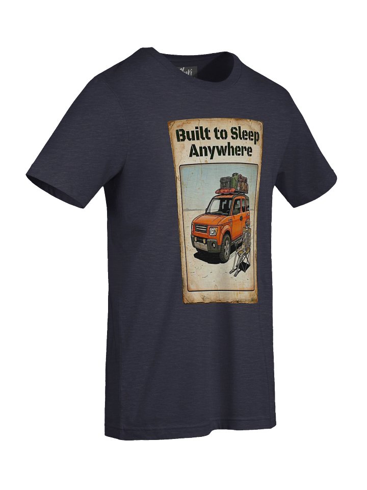 Built to Sleep Anywhere - V1 Tee product image (2)