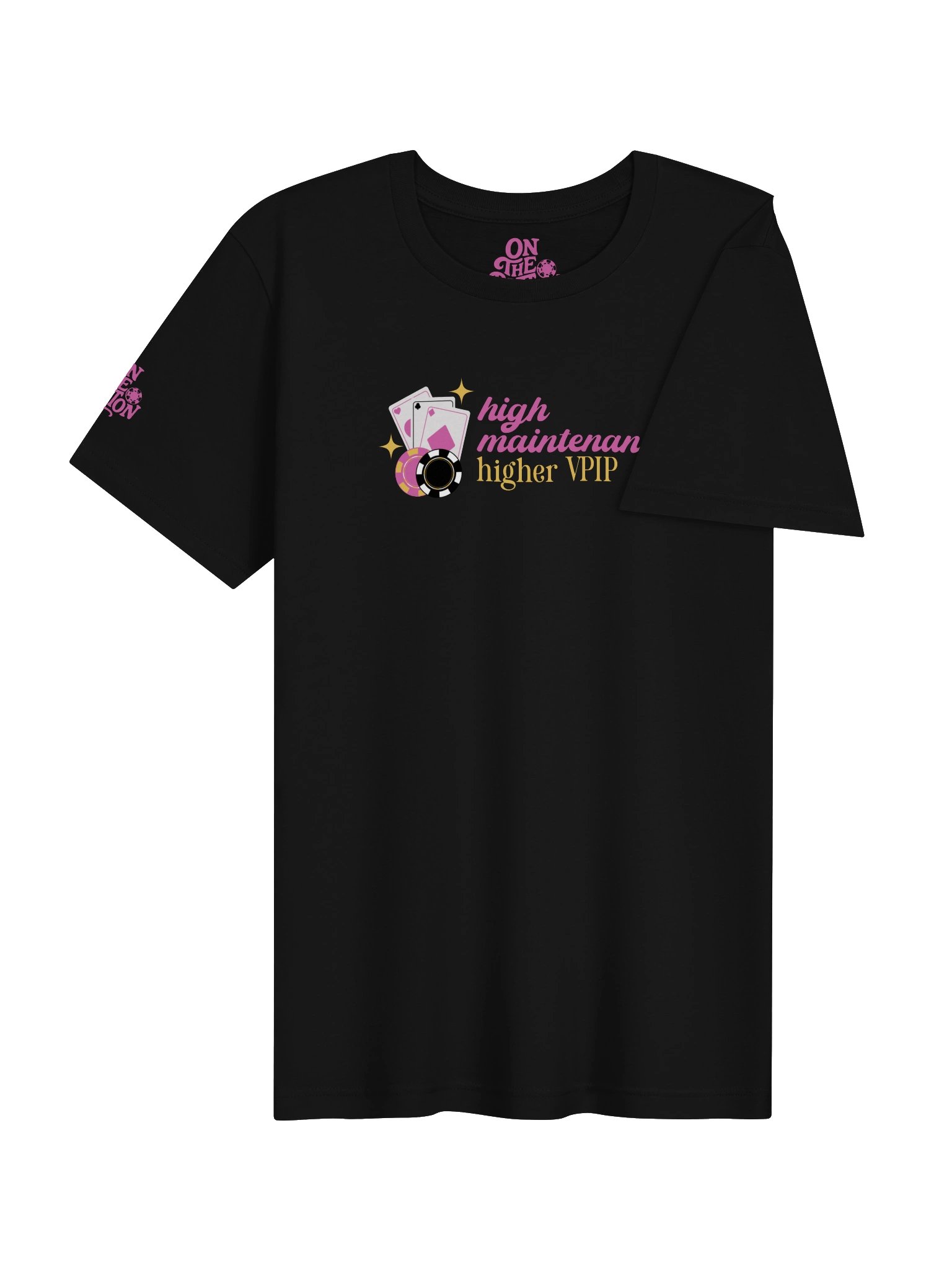'High Maintenance, Higher VPIP' Tee product image (15)