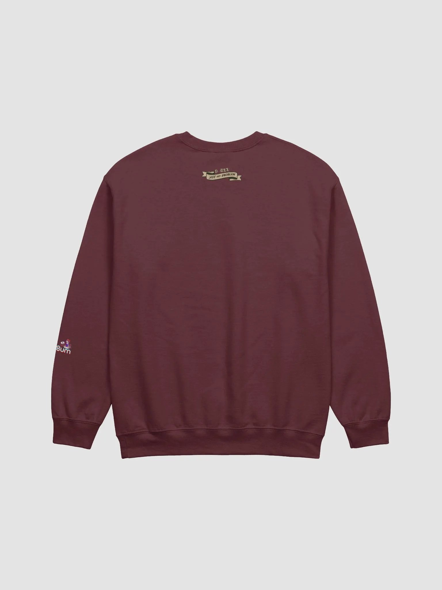 1-800-NOT MY PROBLEM premium sweatshirt product image (14)