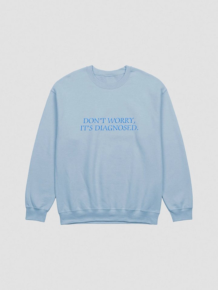 DW, IT'S DIAGNOSED. (lg. design, aqua thread) embroidered crewneck product image (10)