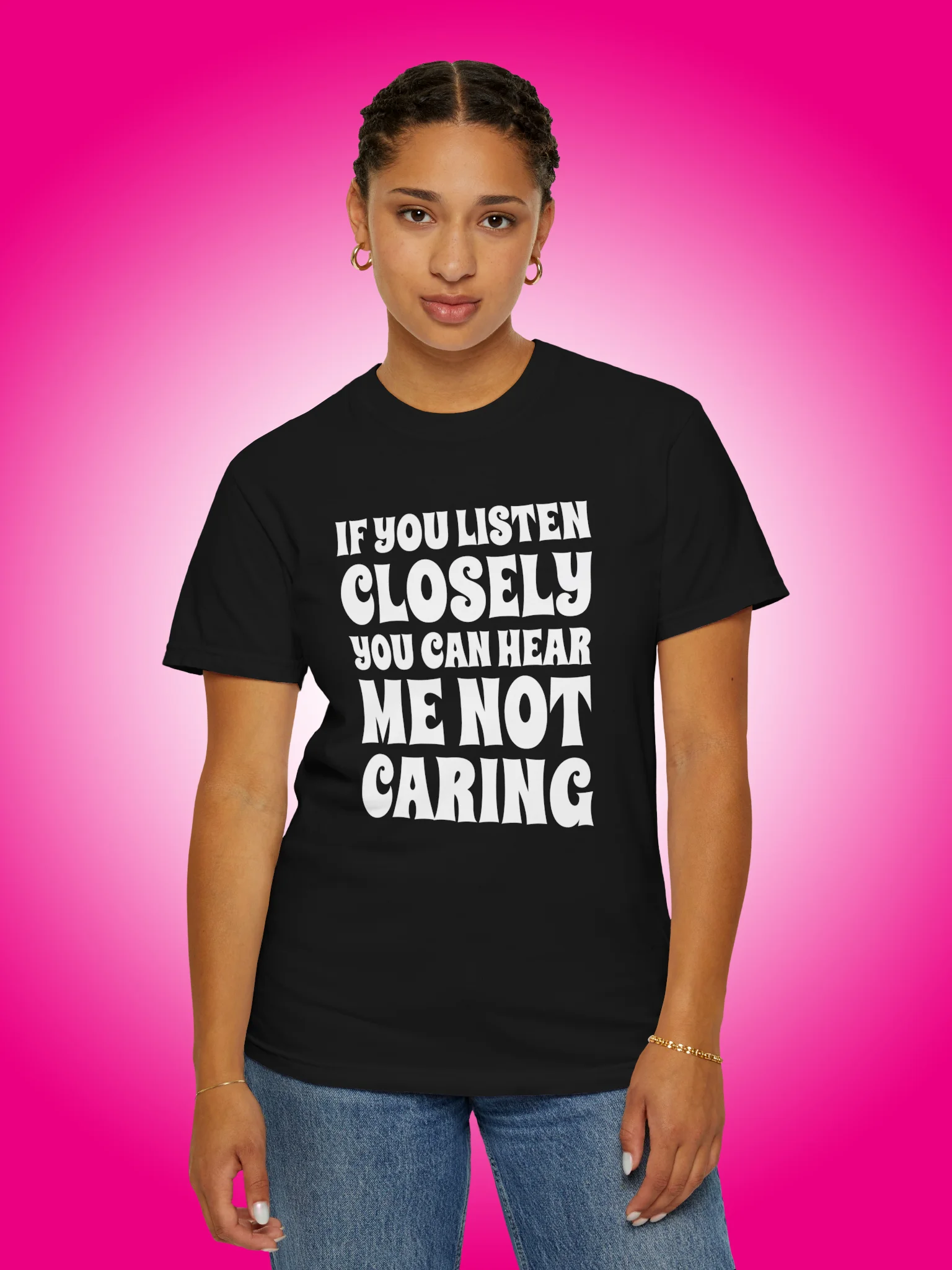 If You Listen Closely You Can Hear Me Not Caring product image (1)