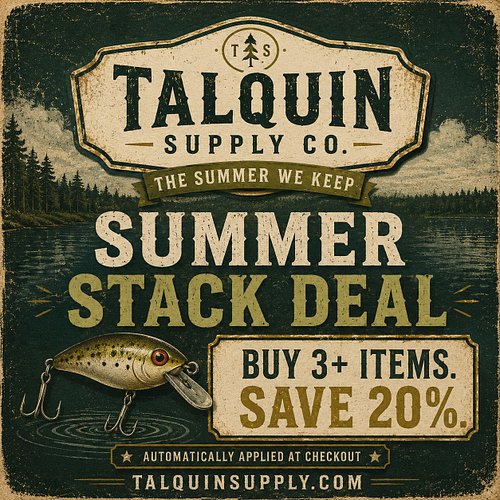**Talquin Supply Co.**

For boat ramps, backroads, lake days, and long summer afternoons close to the water.

The **Summer St...