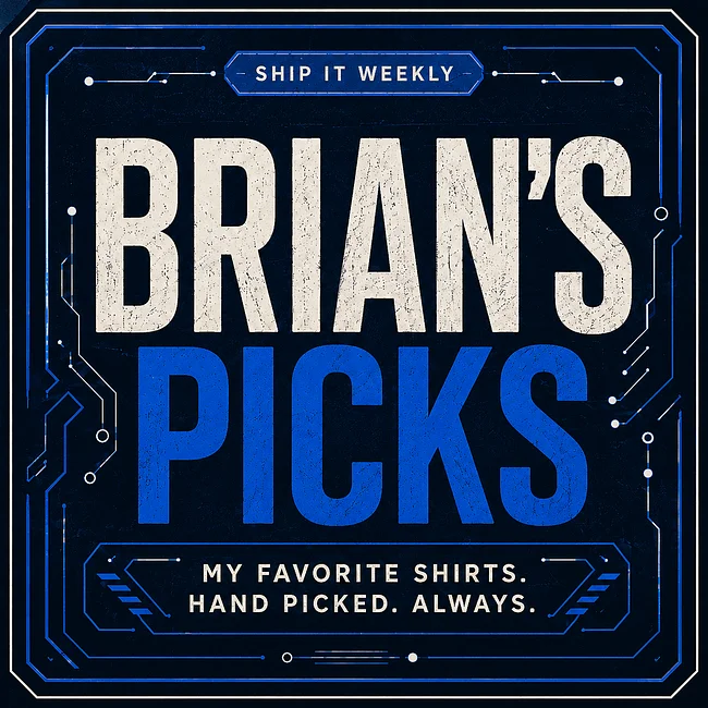 Brian’s Picks