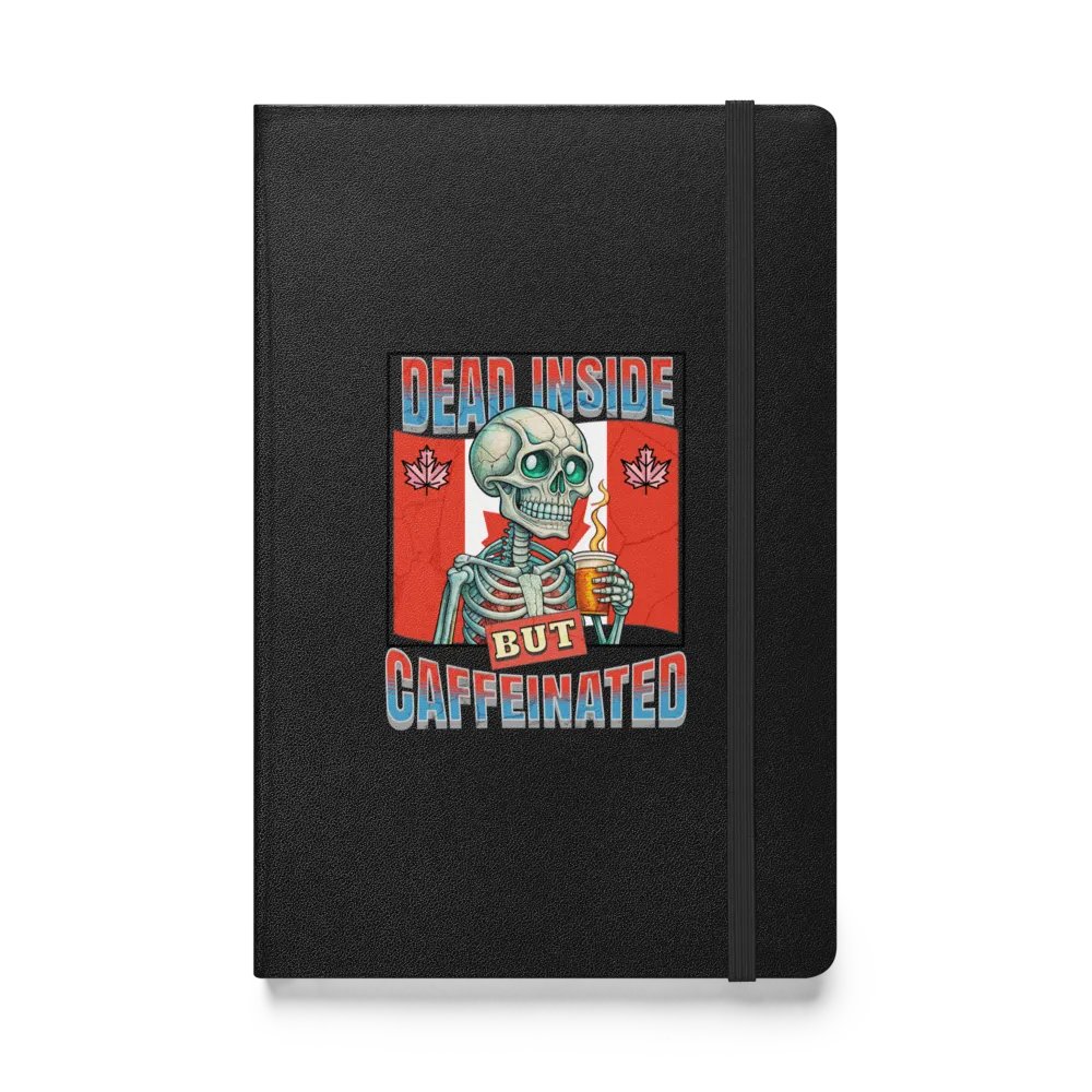 Dead Inside But Caffeinated Canada Skeleton Hardcover Notebook product image (1)