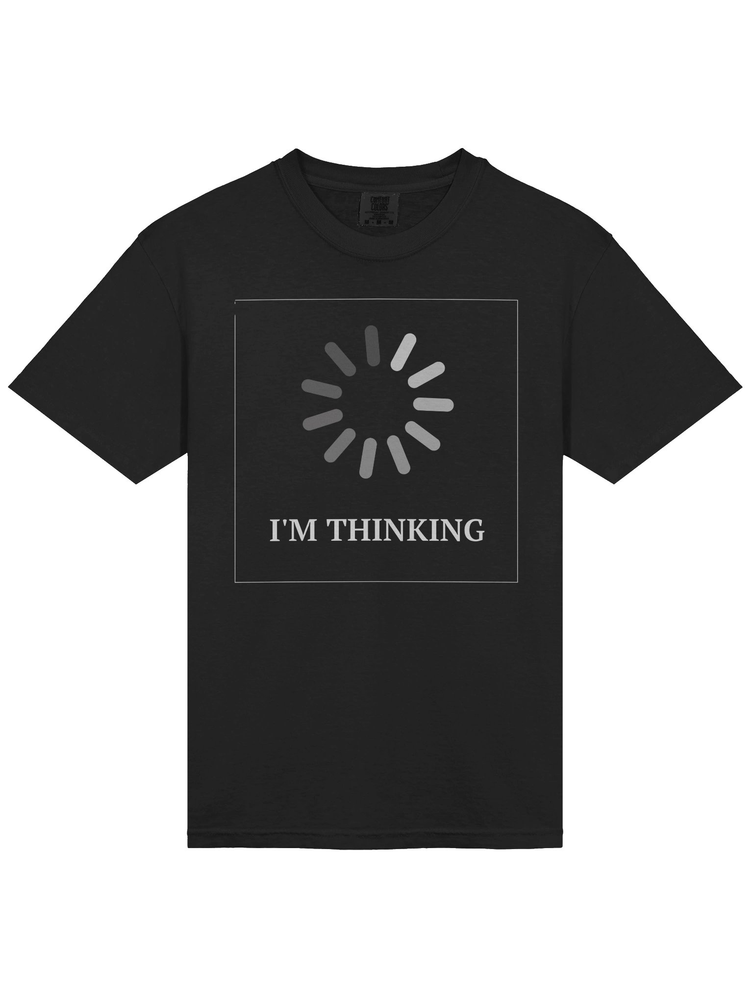 I'm Thinking Tshirt product image (24)