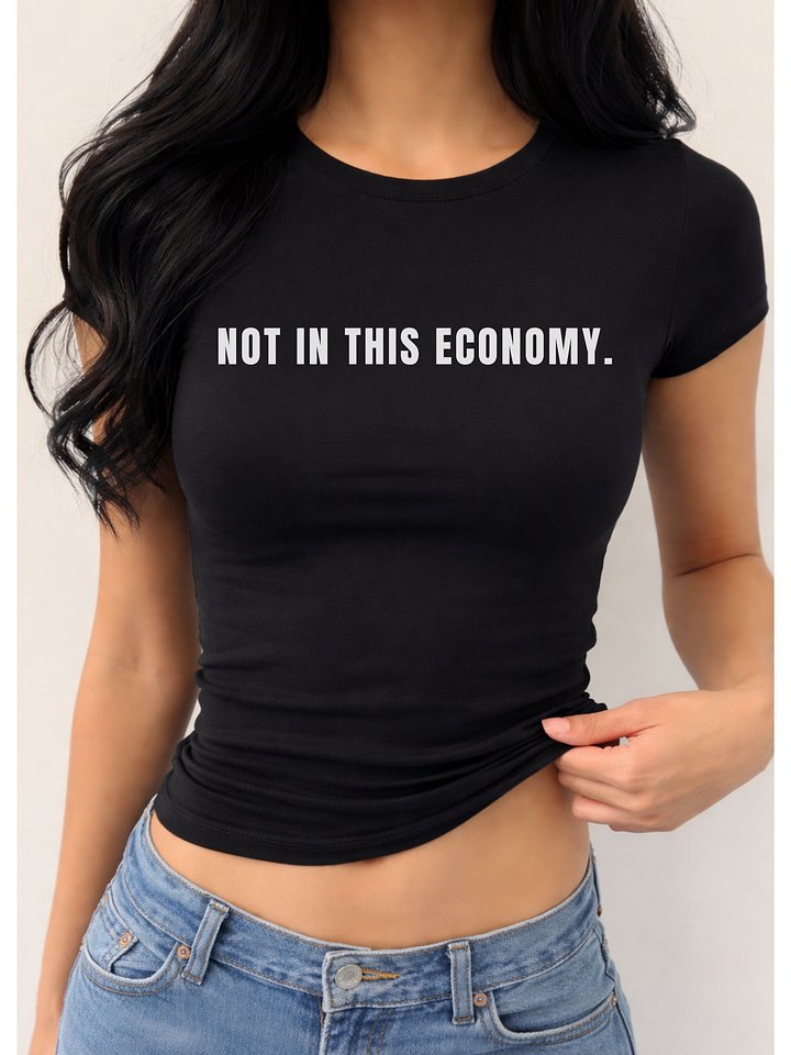 Not in This Economy Baby Tee product image (2)