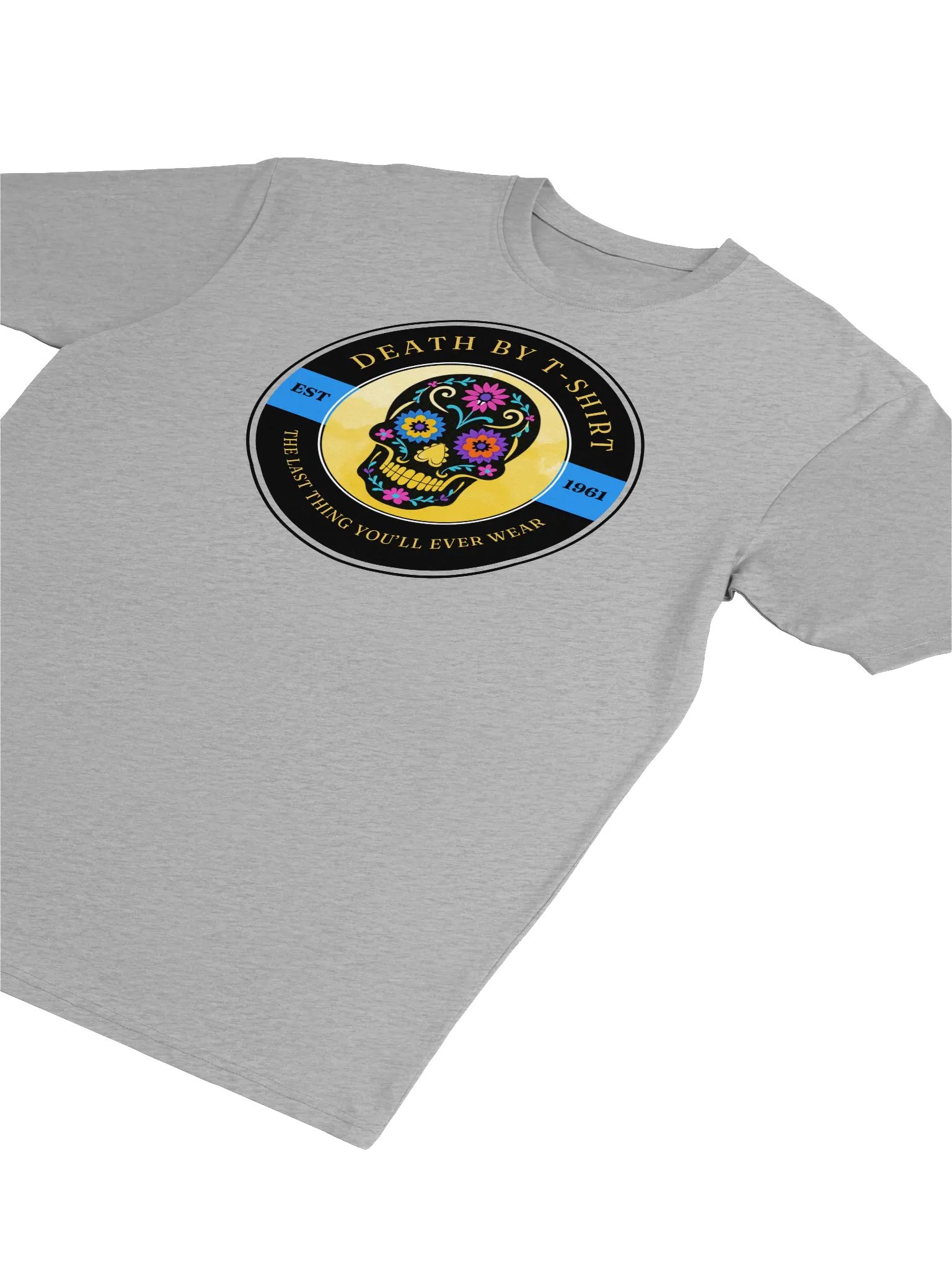 Death by T-Shirt - The Last Thing You'll Ever Wear T-Shirt product image (3)