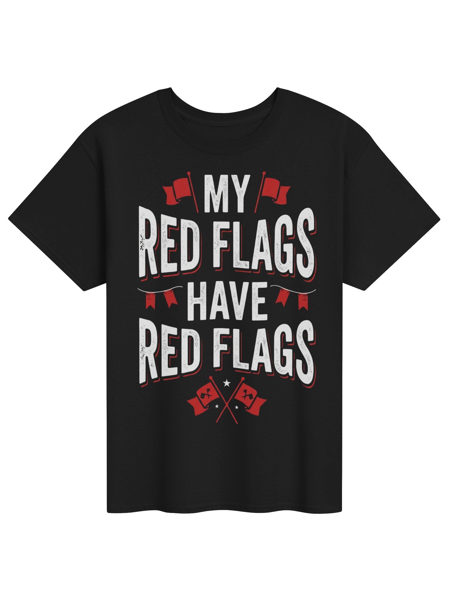 🚩 MY RED FLAGS HAVE RED FLAGS 🚩 product image (1)