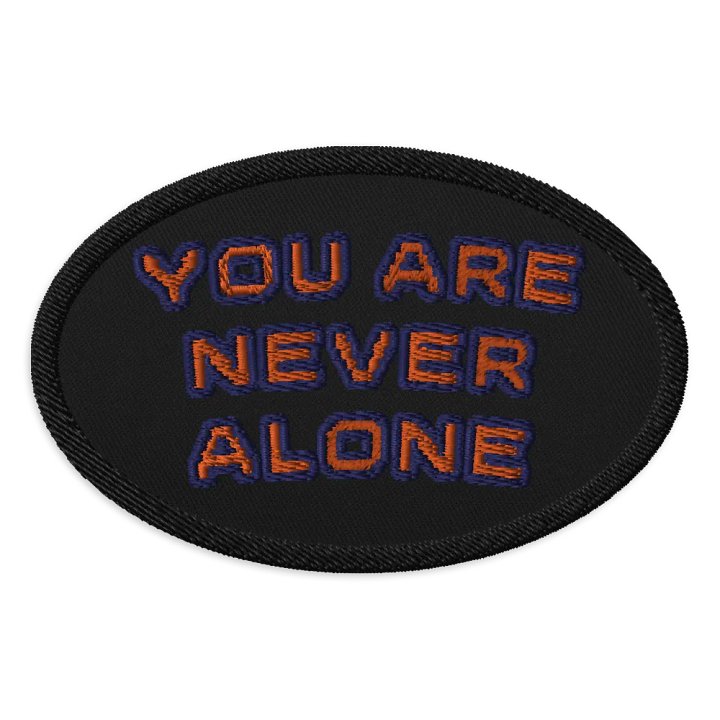 YOU ARE NEVER ALONE - BIO Embroidered Patch II product image (1)