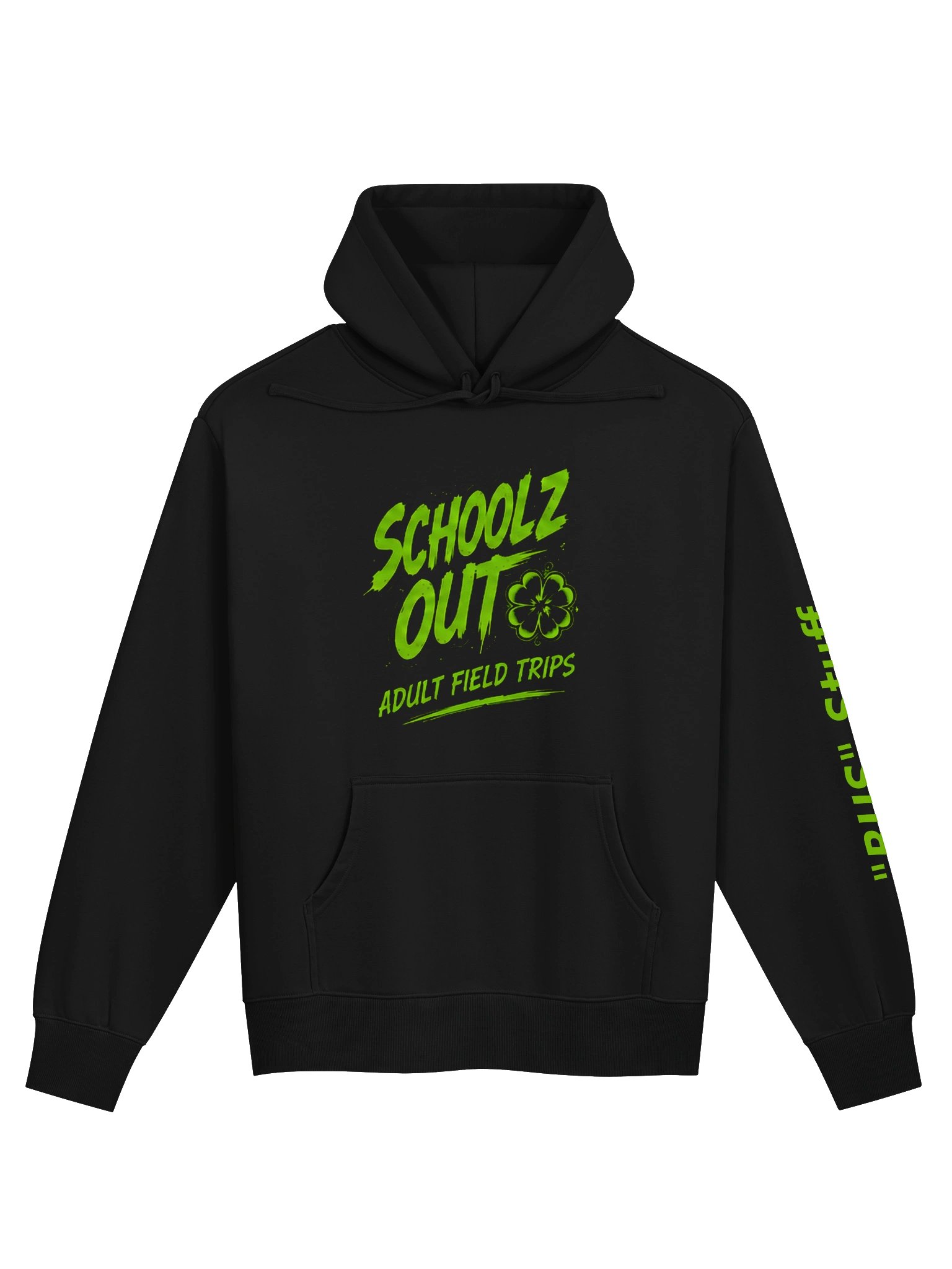 Schoolz Out Adult Field Trips Hoodie product image (1)