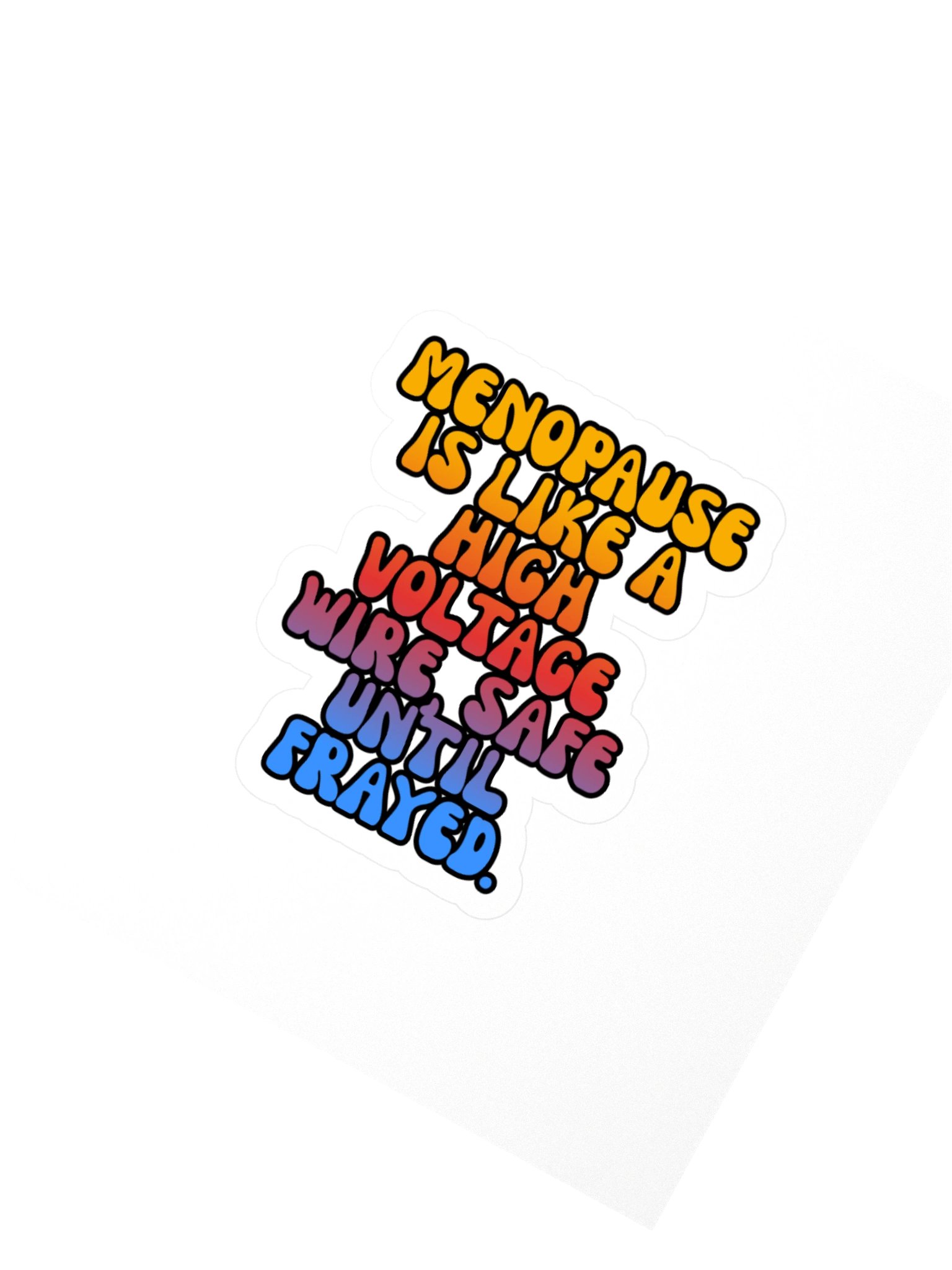 Menopause Chaos Kiss Cut 4"x4" Vinyl Sticker product image (2)