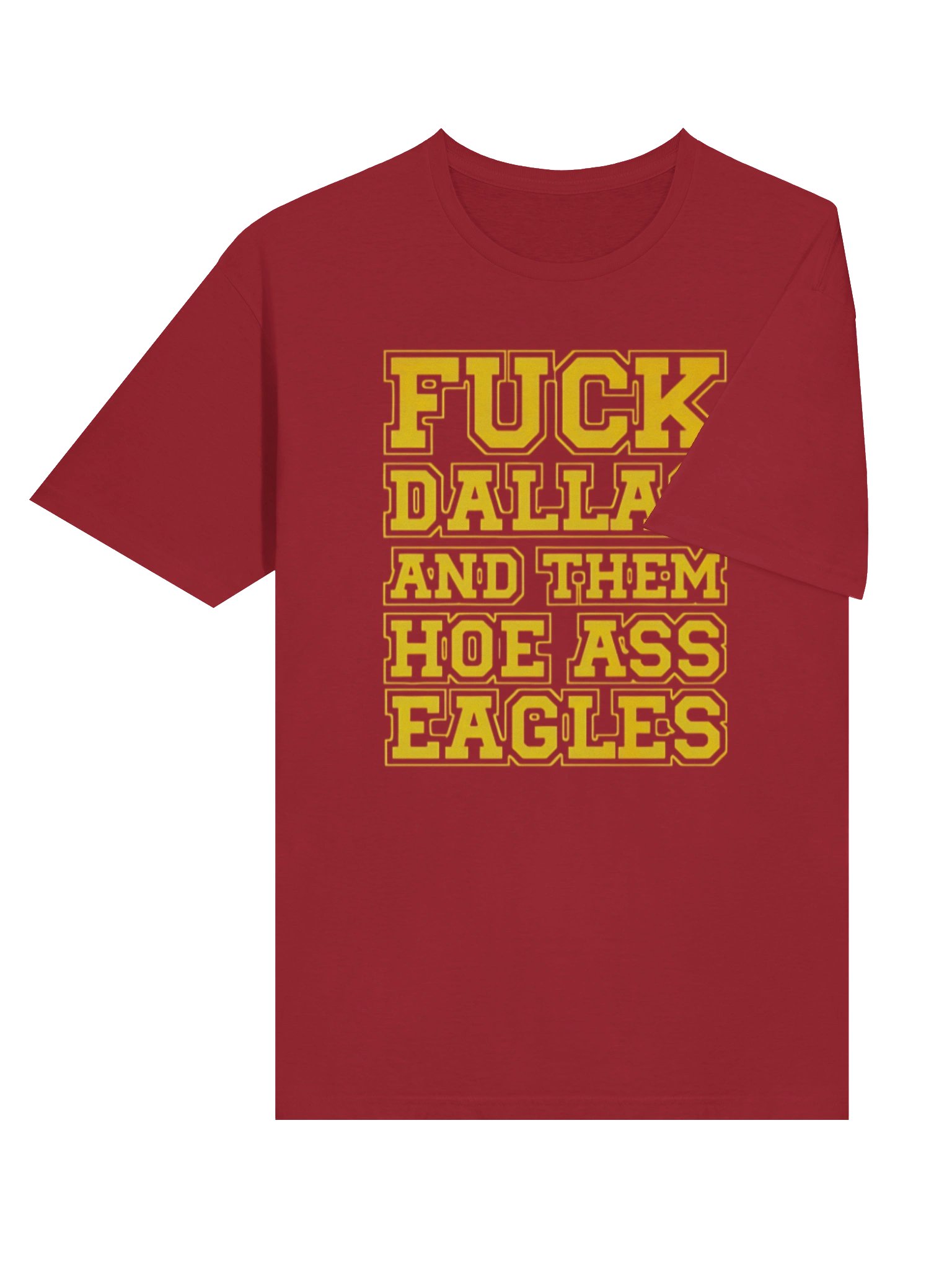 Fuck Dallas And Them Hoe Ass Eagles Shirt product image (4)