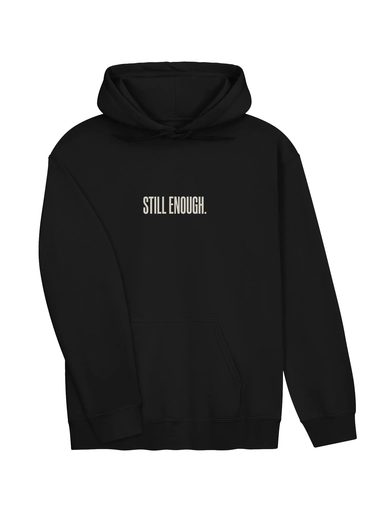 Still Enough — Classic Hoodie product image (2)