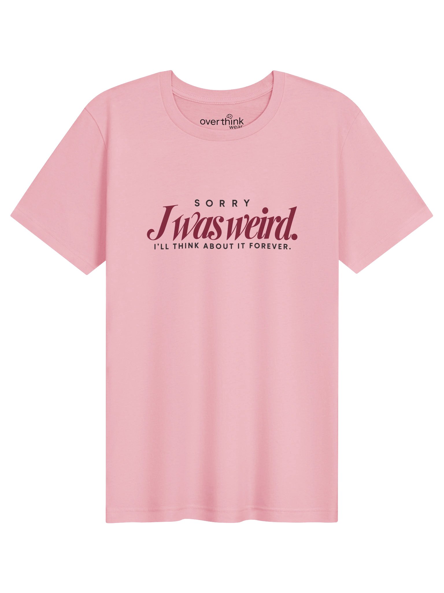 Sorry I Was Weird T-Shirt product image (15)