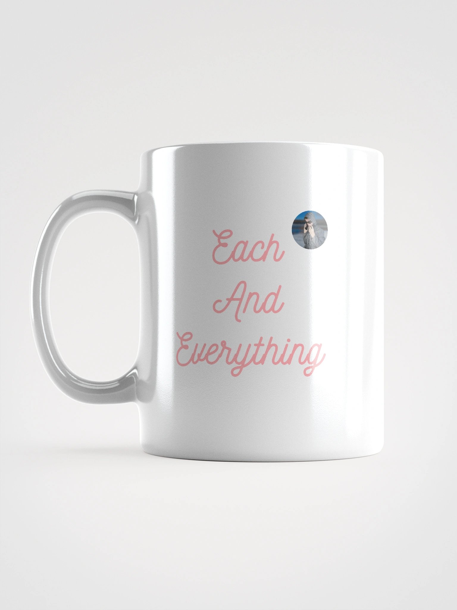 Each And Everything- White Glossy Mug product image (1)
