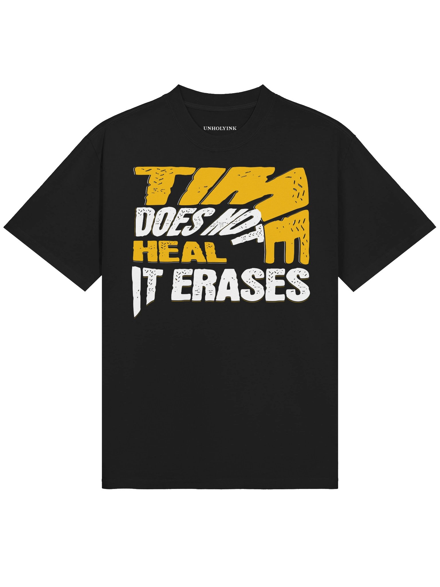 TIME DOES NOT HEAL IT ERASES — Oversized Tee product image (2)