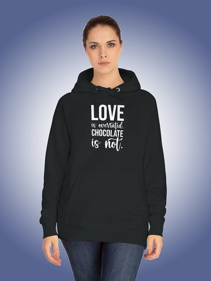 Love Is Overrated, Chocolate Is Not product image (1)