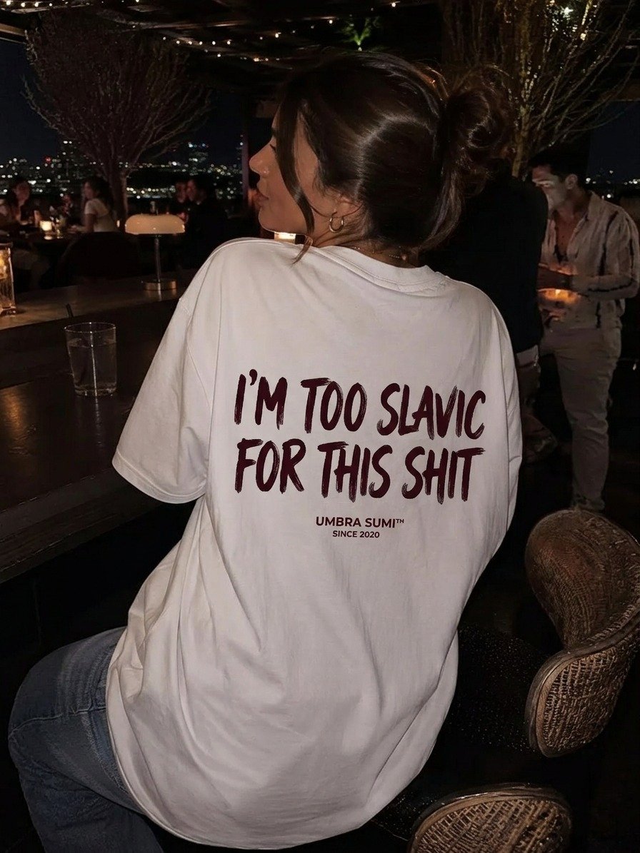 I'm Too Slavic For This Shit Funny Unisex T-Shirt product image (2)