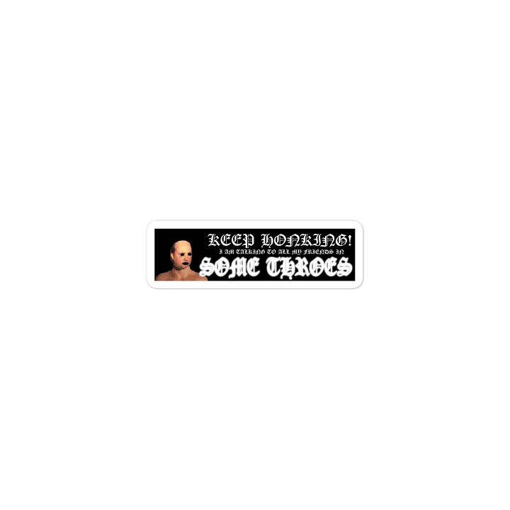 Some Throes Bumper Sticker product image (2)