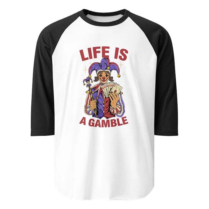 LIFE IS A GAMBLE Baseball Tee product image (1)