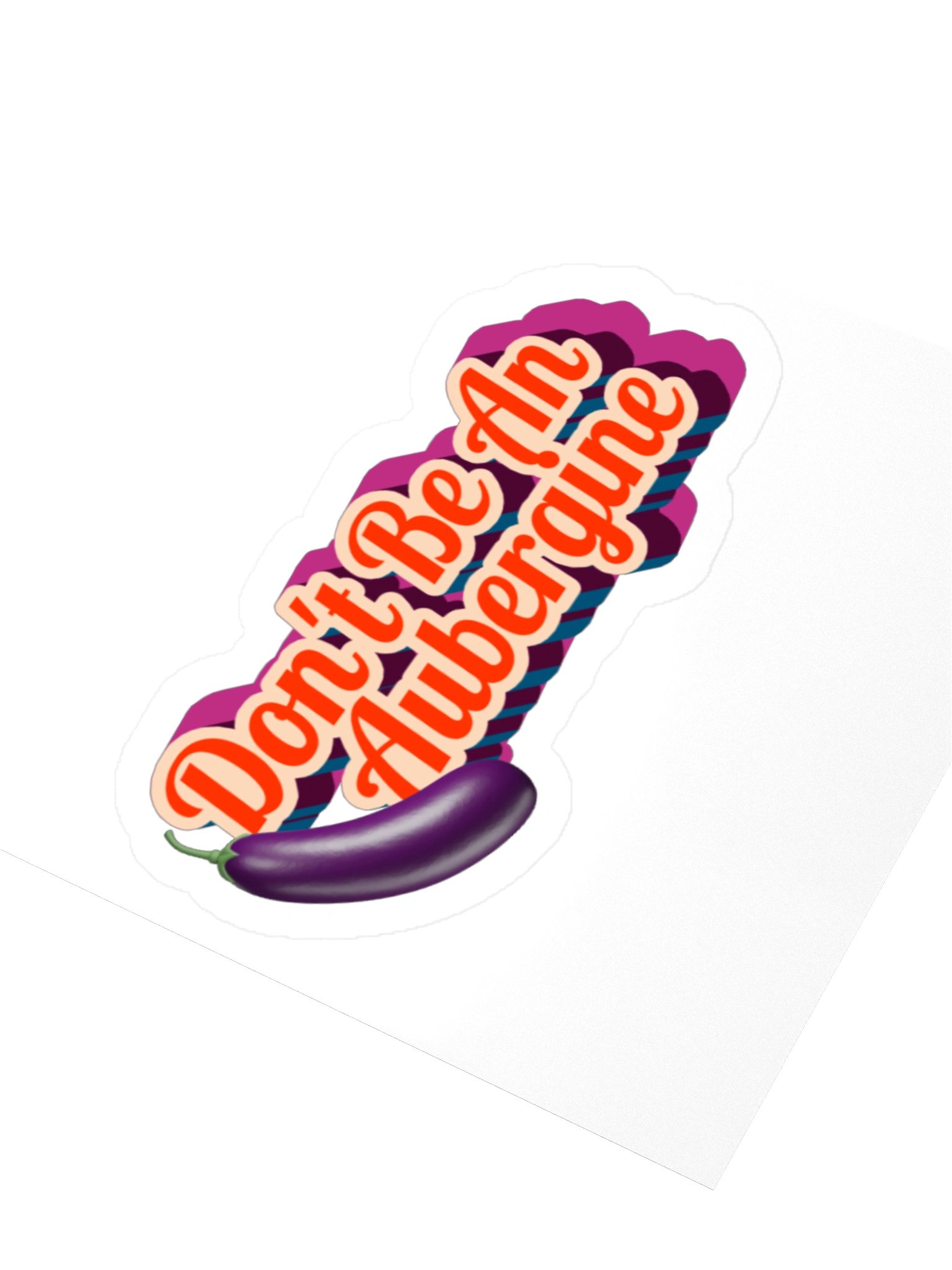 Don’t Be an Aubergine Sticker product image (6)