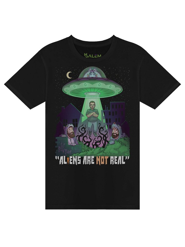 Aliens Are NOT Real T-Shirt product image (1)