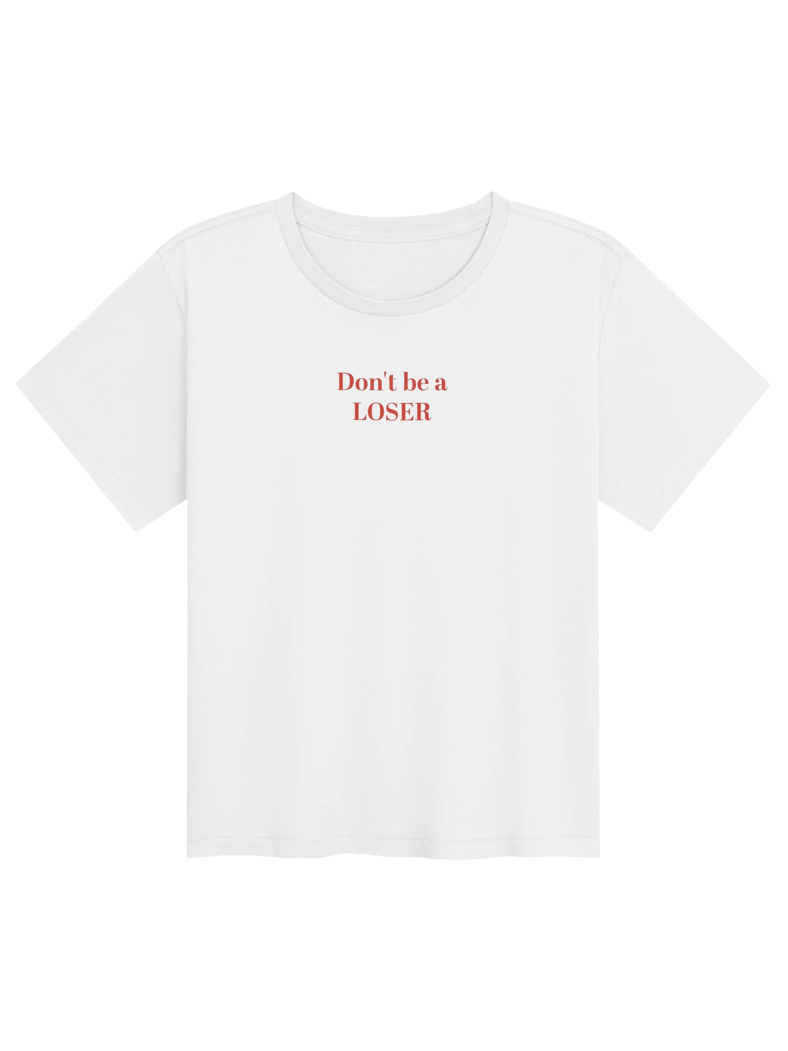 Don't be a LOSER casual Tee product image (1)