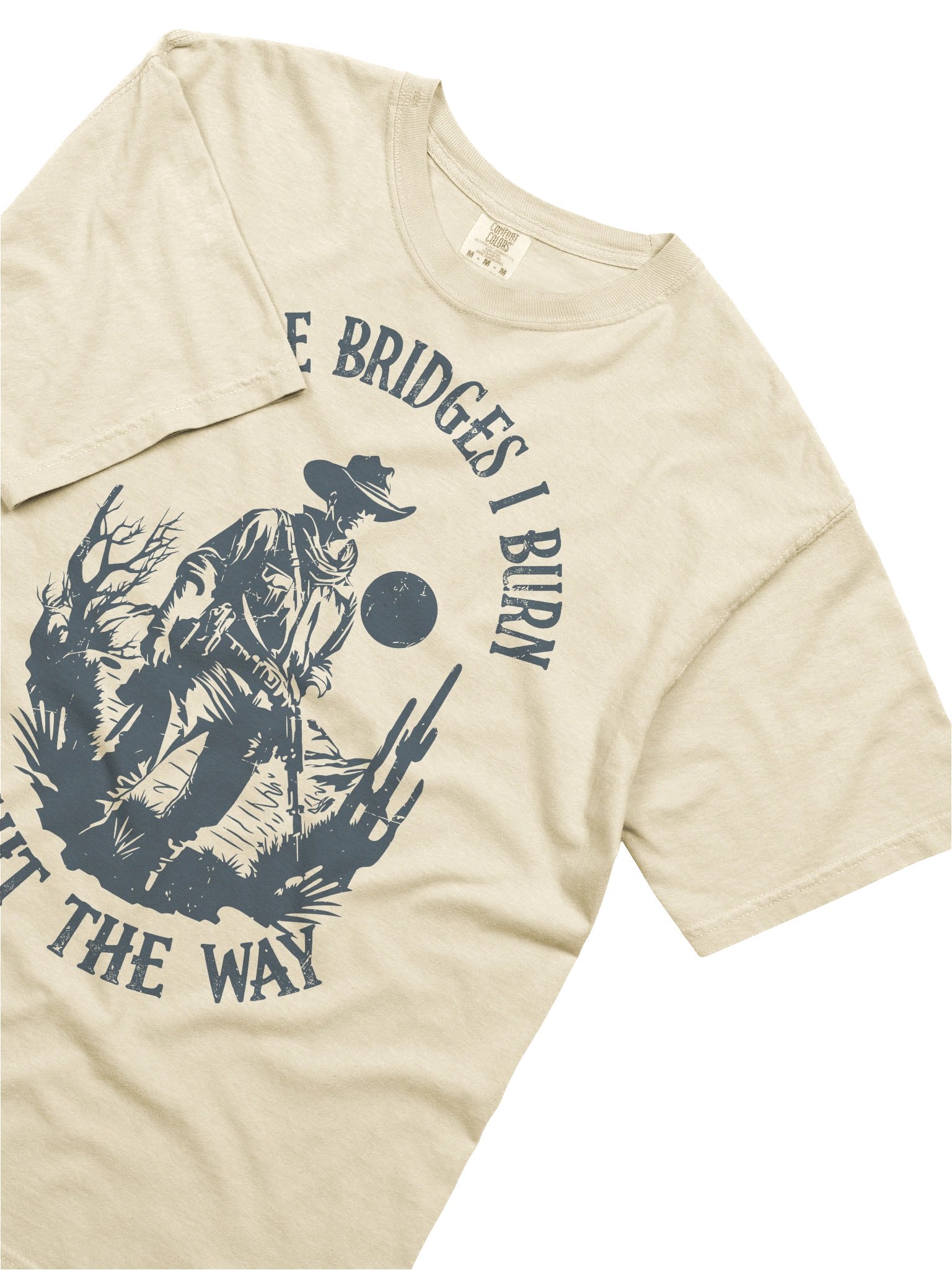 Trendy Cowboy Tee: May the Bridges I Burn Light the Way product image (9)