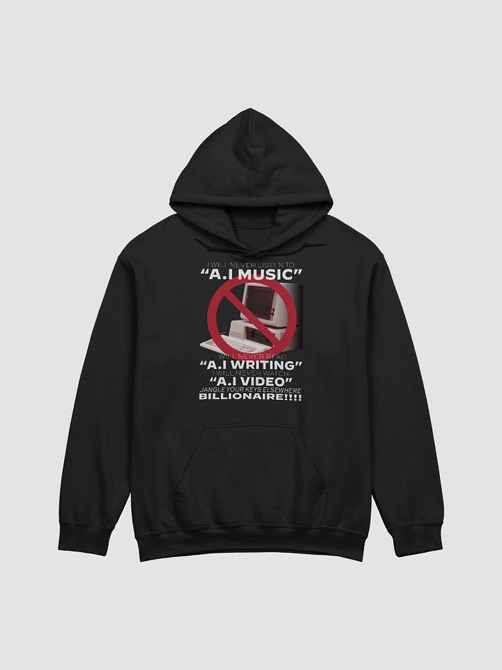 I WILL NEVER LISTEN TO AI MUSIC "HOODY" product image (1)