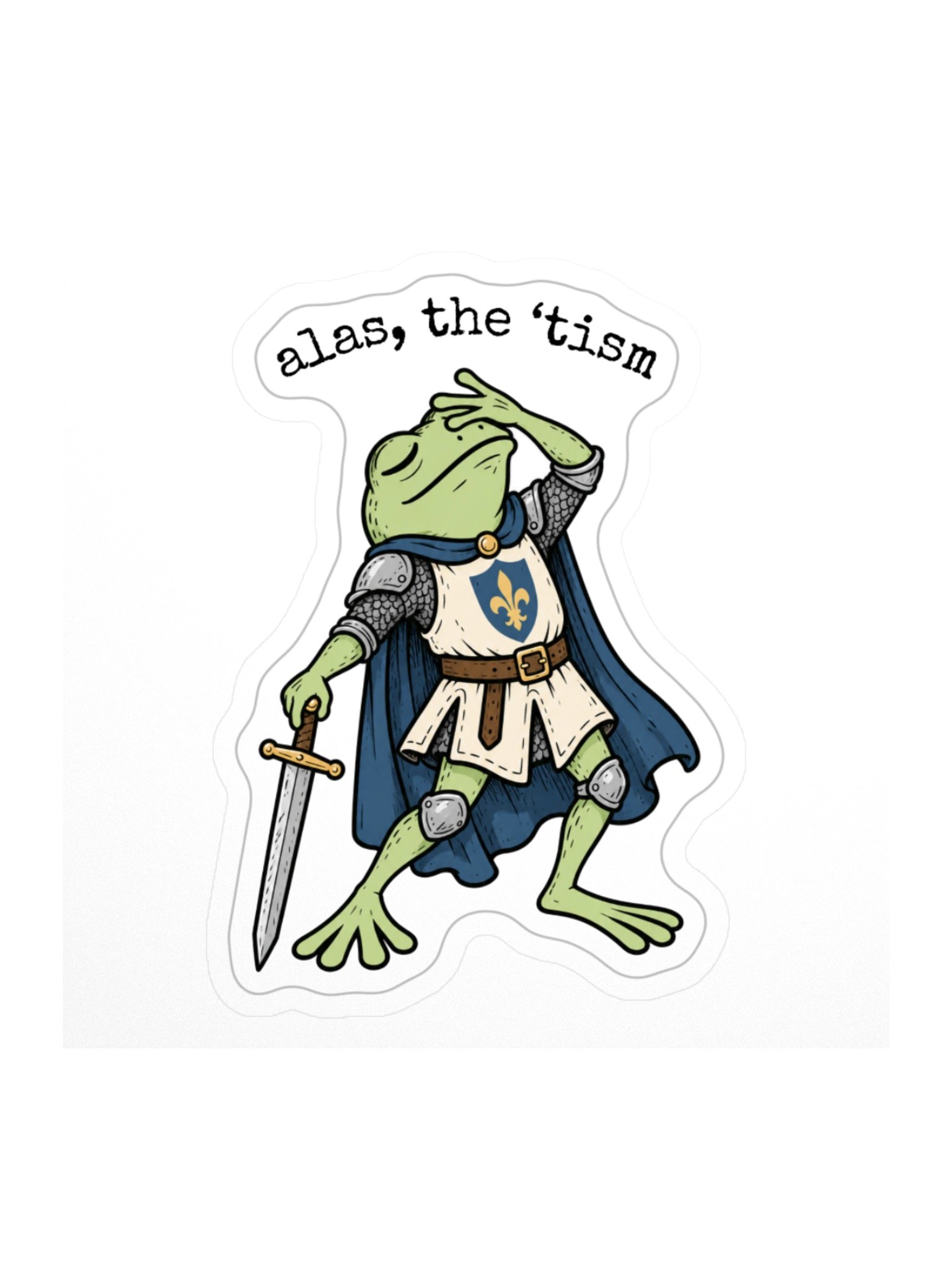 Alas, the 'Tism - Sticker product image (1)