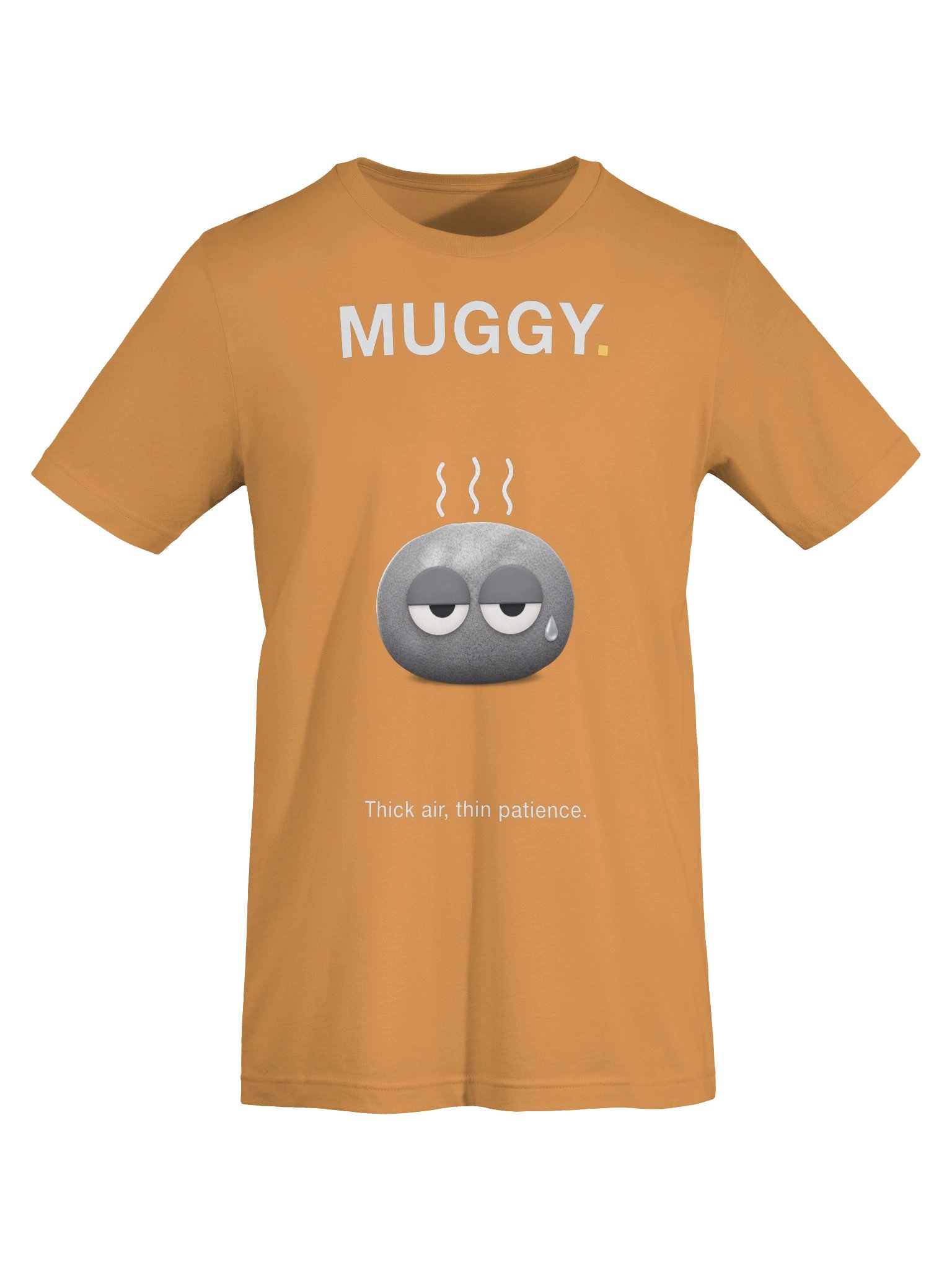 MUGGY. Thick Air, Thin Patience. T-Shirt product image (5)