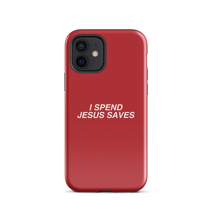 I spend, Jesus Saves Tough iPhone® Case product image (47)