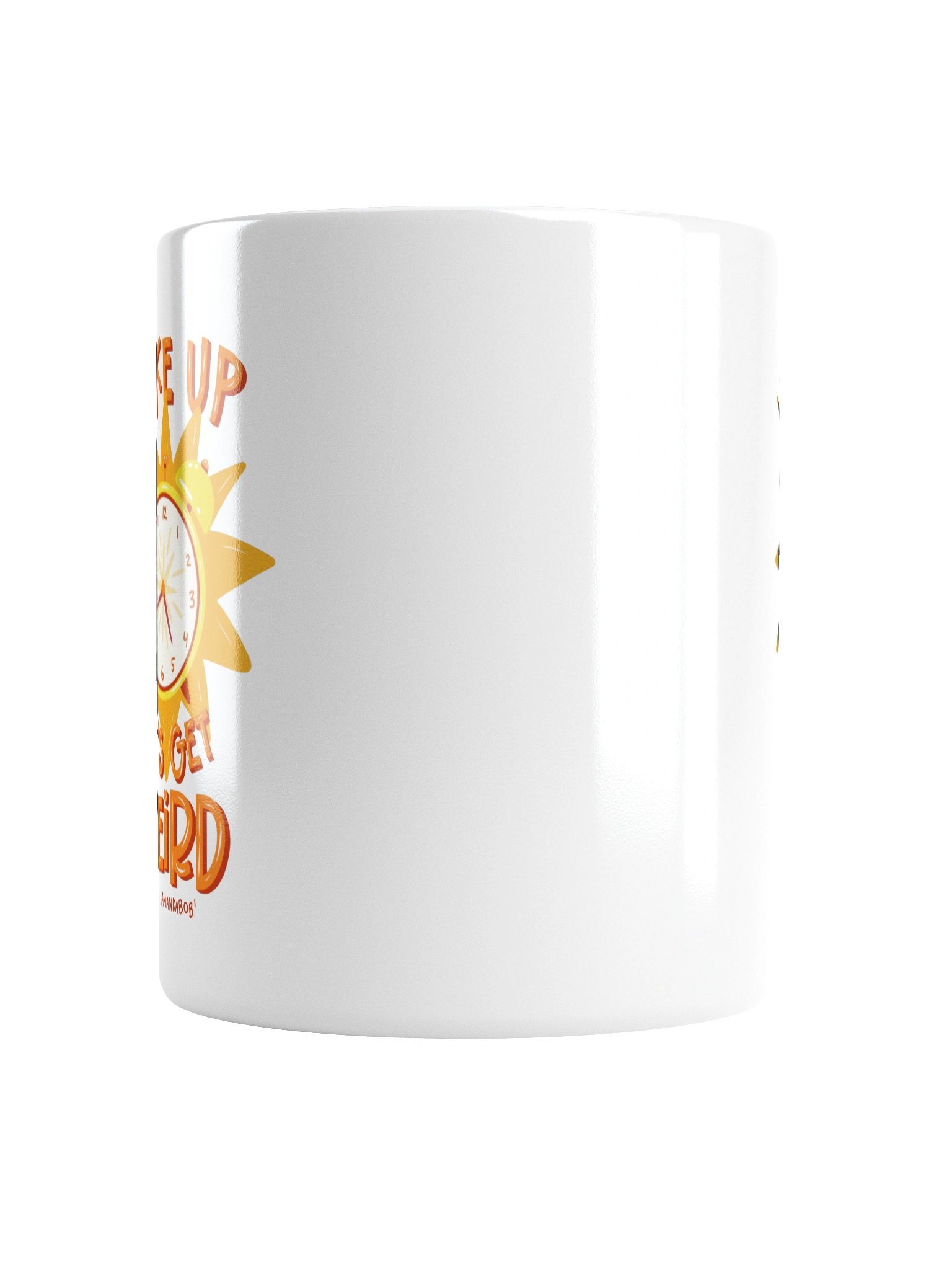 Wake up & Get Weird Mug product image (6)