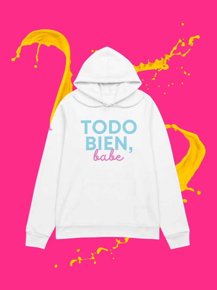 "Todo Bien, Babe" Hoodie product image (1)