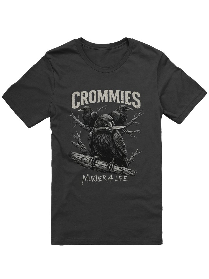 Crommies – Murder 4 Life Shirt | Original Crow Graphic Tee product image (1)