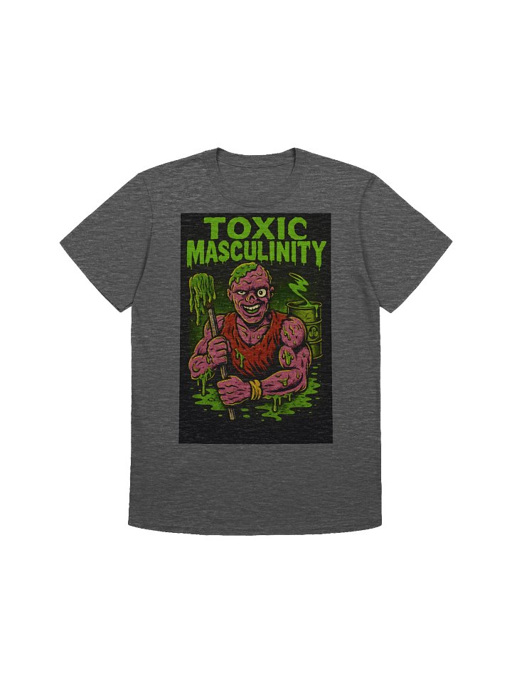 Toxic Masculinity Shirt | Parody Toxic Avenger Graphic Tee product image (1)