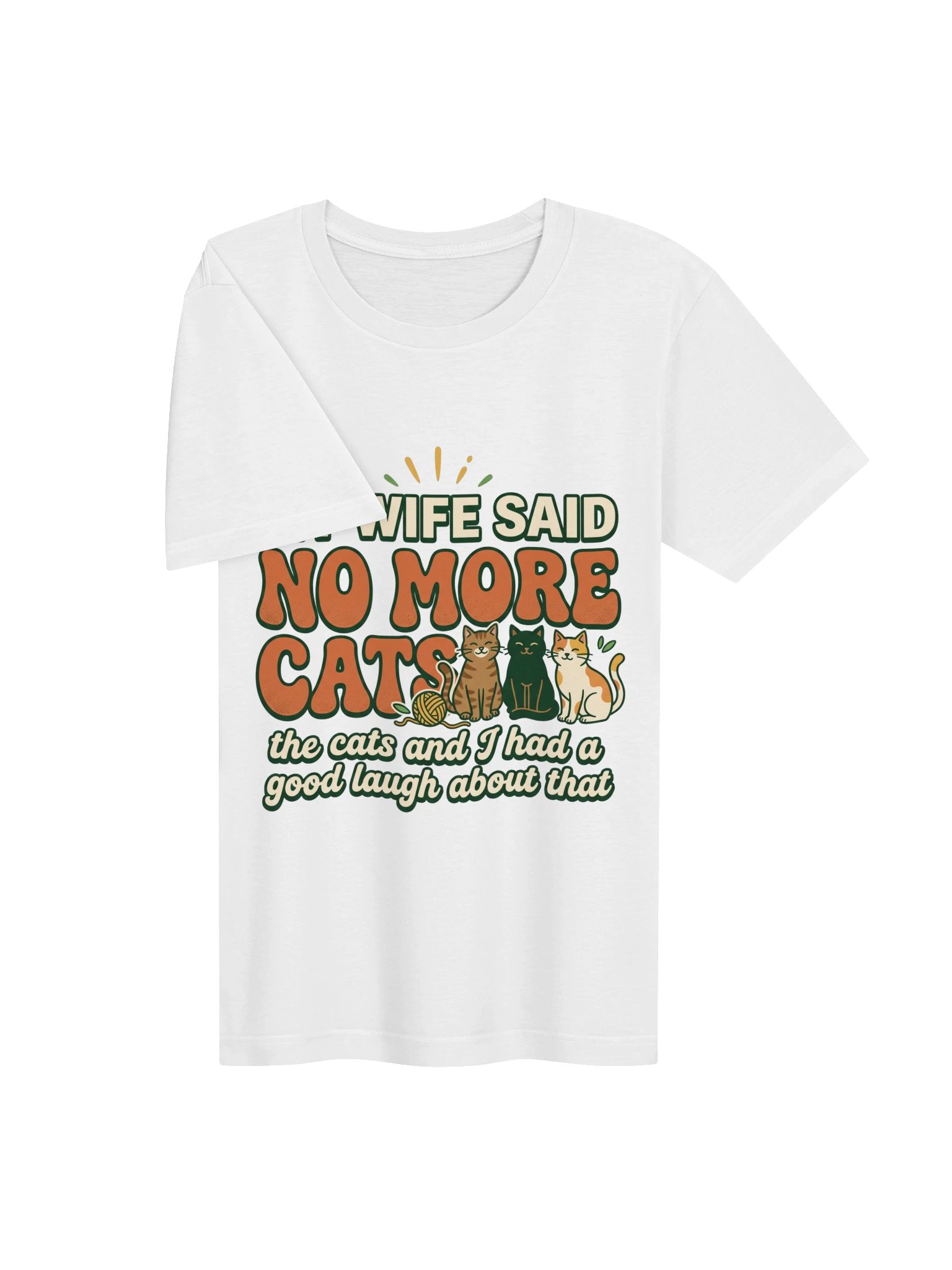My Wife Said No More Cats Shirt - Funny Cat Dad Gift product image (3)