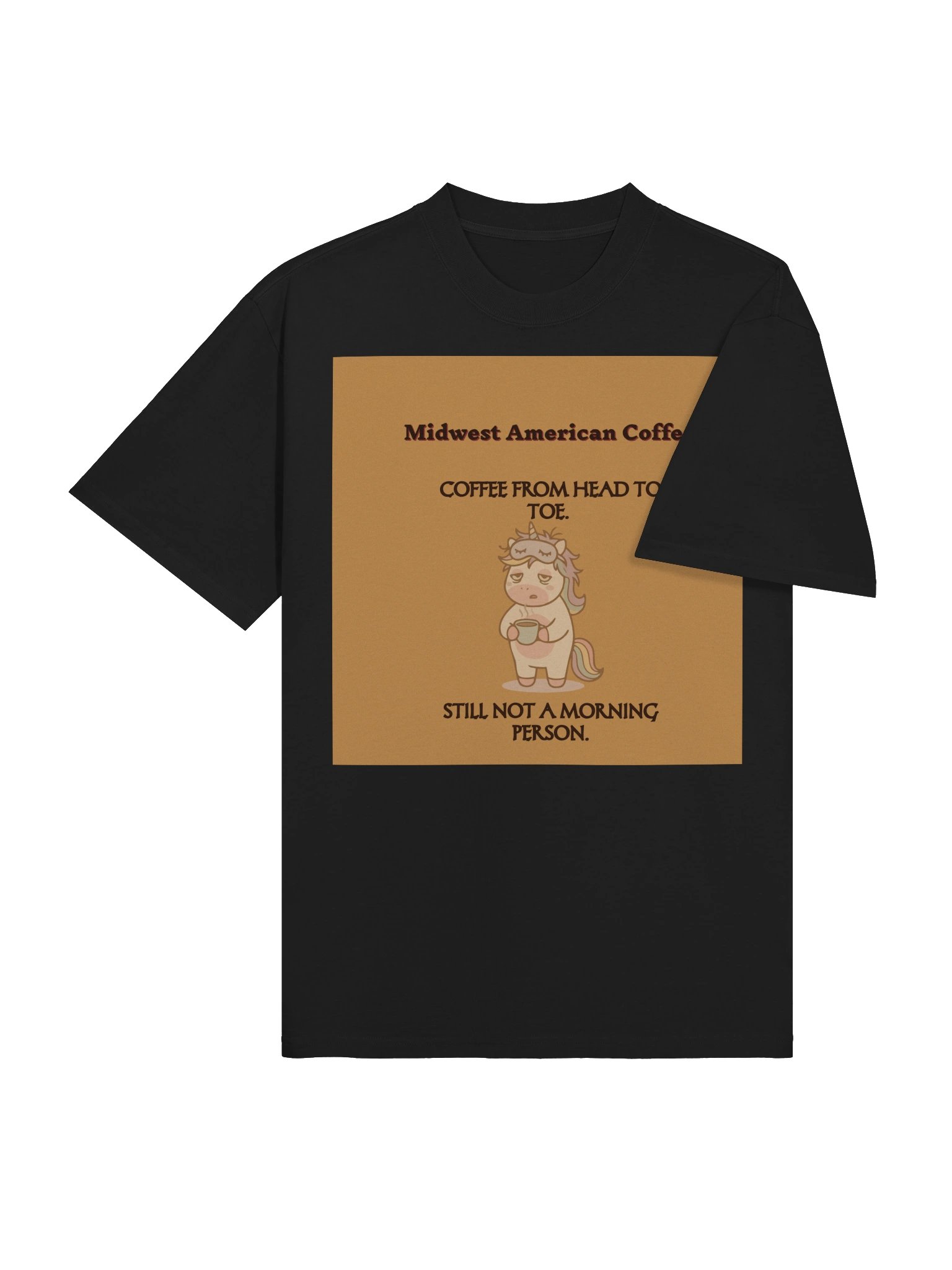 Not a Morning Unicorn – Funny Coffee Lover T-Shirt product image (20)